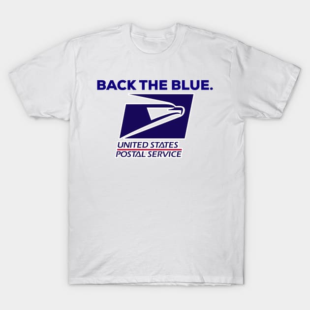 Back the Blue Post Office United States Postal Service ACAB Shirt T-Shirt by B3an!